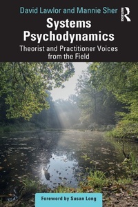 Enlarge image Cover: Systems Psychodynamics - Routledge