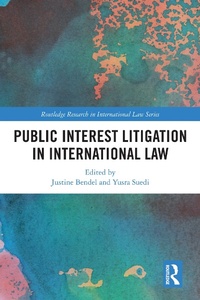 Abbildung von: Public Interest Litigation in International Law - Routledge