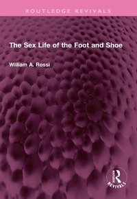 Abbildung von: The Sex Life of the Foot and Shoe - Routledge