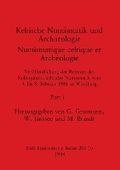 Cover: Keltische Numismatik und Archaeologie / Numismatique celtique et Archeologie, Part i - British Archaeological Reports Oxford Ltd