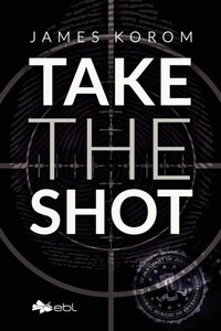 Abbildung von: Take the Shot - EBL Books