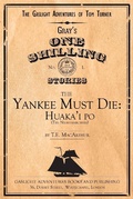 Cover: The Yankee Must Die No. 1: Huaka'i Po (the Nightmarchers) - T.E. MacArthur