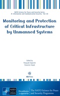 Cover: Monitoring and Protection of Critical Infrastructure by Unmanned Systems - IOS Press,US