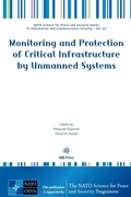 Cover: Monitoring and Protection of Critical Infrastructure by Unmanned Systems - IOS Press,US