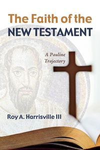 Cover of  The Faith of the New Testament - Wipf and Stock Publishers