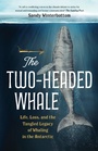 Cover: The Two-Headed Whale - Greystone Books