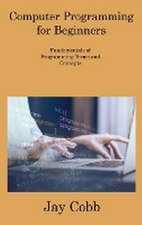 Abbildung von: Computer Programming for Beginners - Jay Cobb