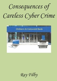 Abbildung von: Consequences of Careless Cyber Crime - Dr. Ray Filby