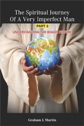Cover: The Spiritual Journey of A Very Imperfect Man: Understanding the Bigger Picture (Part 2) - Kingdom Publishers