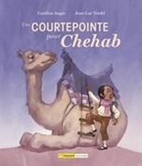 Abbildung von: Une courtepointe pour Chehab - Bayard Canada Livres