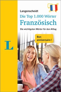Abbildung von: Langenscheidt Die Top 1.000 Wörter Französisch - PONS Langenscheidt