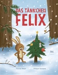 Cover: Das T&auml;nnchen Felix - NordS&uuml;d Verlag