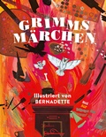 Cover: Grimms M&auml;rchen - Illustriert von Bernadette - NordS&uuml;d Verlag