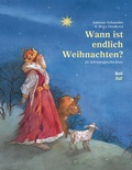Cover: Wann ist endlich Weihnachten? Ein Adventsbuch in 24 Kapiteln | Adventskalender zum Vorlesen - NordS&uuml;d Verlag