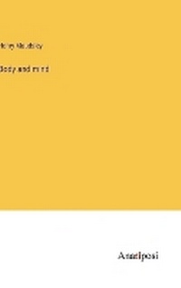 Enlarge image Cover: Body and mind - Anatiposi Verlag