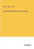 Cover: Prince Ubbely Bubble's New Story Book - Anatiposi Verlag