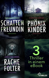 Abbildung von: Schattenfreundin - Phönixkinder - Rachefolter - beTHRILLED