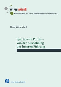 Abbildung von: Sparta ante Portas - von der Aushöhlung der Inneren Führung - Verlag Barbara Budrich