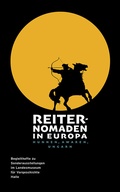 Cover: Reiternomaden in Europa. Hunnen, Awaren, Ungarn (Begleitheft zu Sonderausstellungen im Landesmuseum f&uuml;r Vorgeschichte Halle Band 9) - Landesamt f. Denkmalpflege u. Arch&auml;ologie Sachsen-Anhalt
