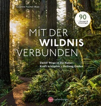 Abbildung von: Mit der Wildnis verbunden - Nymphenburger in der Franckh-Kosmos Verlags-GmbH & Co. KG