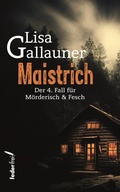 Cover: Maistrich: &Ouml;sterreich-Krimi - Federfrei Verlag