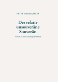 Cover: Der relativ unsouver&auml;ne Souver&auml;n - Buchschmiede von Dataform Media GmbH