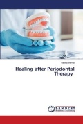 Cover: Healing after Periodontal Therapy - LAP Lambert Academic Publishing