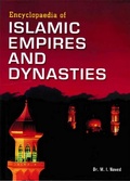 Cover: Encyclopaedia of Islamic Empires and Dynasties (Muslim Empires of Pacific) - Anmol Publications PVT LTD