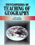 Cover: Encyclopaedia of Teaching of Geography (Human and Social Geography) - Anmol Publications PVT LTD