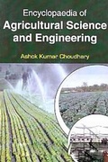 Cover: Encyclopaedia Of Agricultural Science And Engineering, Crop, Fruit And Vegetable Production And Products - Anmol Publications PVT LTD