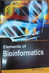 Abbildung von: Elements Of Bioinformatics - Anmol Publications PVT LTD