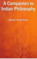 Cover: Companion To Indian Philosophy - Anmol Publications PVT LTD
