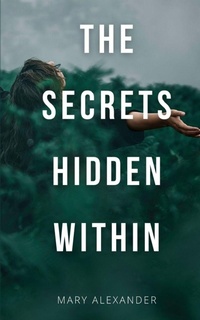 Enlarge image Cover: The Secrets Hidden Within. - BookLeaf Publishing