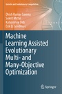 Cover: Machine Learning Assisted Evolutionary Multi- and Many- Objective Optimization - Springer