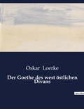 Cover: Der Goethe des west oestlichen Divans - Culturea