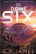 Cover: Dome Six - C.P. James