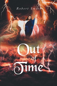 Enlarge image Cover: Out of Time - Christian Faith Publishing, Inc.
