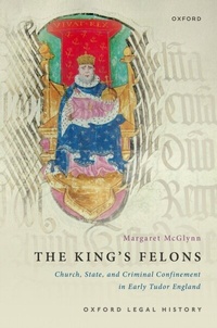 Abbildung von: The King's Felons - OUP eBook