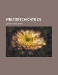 Cover: Weltgeschichte (3 ) - Rarebooksclub.com