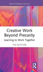 Cover: Creative Work Beyond Precarity - Routledge