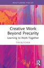 Cover: Creative Work Beyond Precarity - Routledge