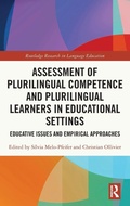 Cover: Assessment of Plurilingual Competence and Plurilingual Learners in Educational Settings - Routledge