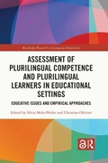 Cover: Assessment of Plurilingual Competence and Plurilingual Learners in Educational Settings - Routledge