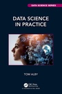 Cover: Data Science in Practice - Chapman & Hall/CRC