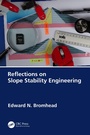 Cover: Reflections on Slope Stability Engineering - CRC Press
