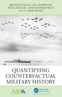 Enlarge image Cover: Quantifying Counterfactual Military History - CRC Press