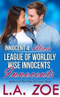 Cover: Innocent 4: Alicia (The League of Worldly Wise Innocents, #4) - Love Conquers All Press