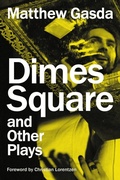 Cover: Dimes Square and Other Plays - Applause Theatre Book Publishers