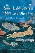 Cover: The Remarkable Rescue at Milkweed Meadow - Charlesbridge