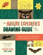 Cover: The Nature Explorer's Drawing Guide for Kids - Rocky Nook